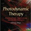 Photodynamic Therapy: Fundamentals, Applications and Health Outcomes