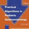 Practical Algorithms in Pediatric Gastroenterology