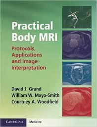 Practical Body MRI: Protocols, Applications and Image Interpretation