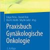 Praxisbuch Gynäkologische Onkologie