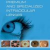 Premium and Specialized Intraocular Lenses