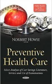 Preventive Health Care: Select Analyses of Cost Savings Literature, Services and Use of Examinations