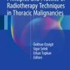 Principles and Practice of Radiotherapy Techniques in Thoracic Malignancies