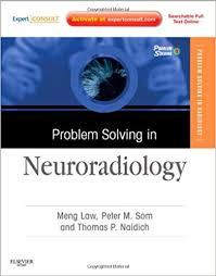 Problem Solving in Neuroradiology: Expert Consult – Online and Print, 1e