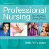 Professional Nursing: Concepts & Challenges, 7e