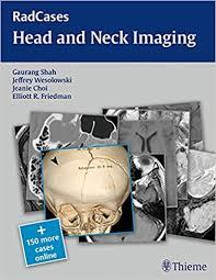 RadCases Head and Neck Imaging 1st Edition