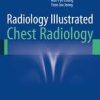 Radiology Illustrated: Chest Radiology