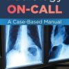 Radiology On-Call: A Case-Based Manual