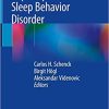 Rapid-Eye-Movement Sleep Behavior Disorder 1st ed. 2019 Edition