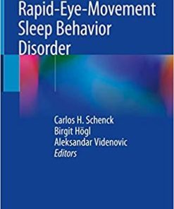 Rapid-Eye-Movement Sleep Behavior Disorder 1st ed. 2019 Edition