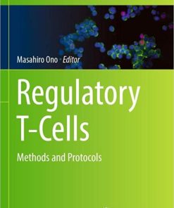 Regulatory T-Cells: Methods and Protocols (Methods in Molecular Biology, 2559) 1st ed. 2023 Edition PDF