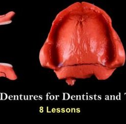 Removable Dentures for Dentists and Technicians