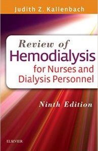 Review of Hemodialysis for Nurses and Dialysis Personnel, 9th Edition