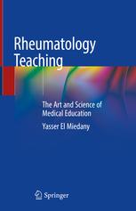 Rheumatology Teaching: The Art and Science of Medical Education 1st ed. 2019 Edition