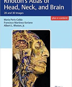 Rhoton’s Atlas of Head, Neck, and Brain: 2D and 3D Images 1st (PDF)