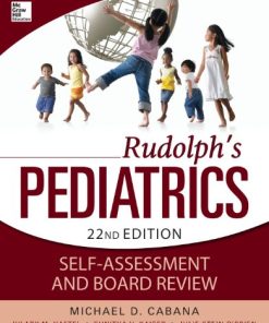 Rudolph’s Pediatrics Self-Assessment and Board Review 22nd Edition