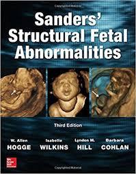 Sanders’ Structural Fetal Abnormalities, Third Edition 3rd Edition