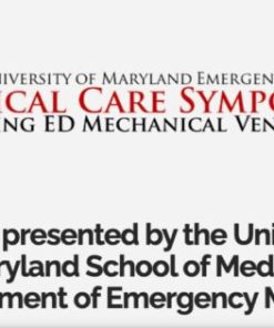 Critical Care Symposium: Mastering ED Mechanical Ventilation 2021 (CME VIDEOS)