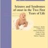 Seizures and Syndromes of onset in the Two First Years of Life