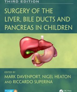 Surgery of the Liver, Bile Ducts and Pancreas in Children, Third Edition 3rd