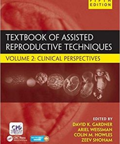 Textbook of Assisted Reproductive Techniques, Fifth Edition: Two Volume Set 5th