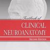 Textbook of Clinical Neuroanatomy, 2nd Edition