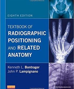 Textbook of Radiographic Positioning and Related Anatomy, 8e 8th Edition