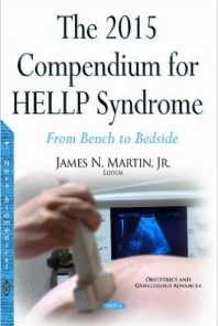 The 2015 Compendium for Hellp Syndrome: From Bench to Bedside