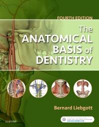 The Anatomical Basis of Dentistry, 4e 4th