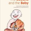 The Buddha and the Baby: Psychotherapy and Meditation in Working with Children and Adults