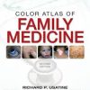 The Color Atlas of Family Medicine 2nd Edition