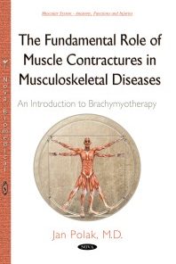 The Fundamental Role of Muscle Contractures in Musculoskeletal Diseases