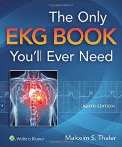 The Only EKG Book You’ll Ever Need, Eighth Edition