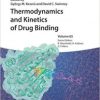 Thermodynamics and Kinetics of Drug Binding, Volume 65 (Methods and Principles in Medicinal Chemistry)