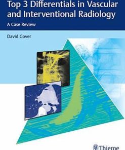 Top 3 Differentials in Vascular and Interventional Radiology: A Case Review