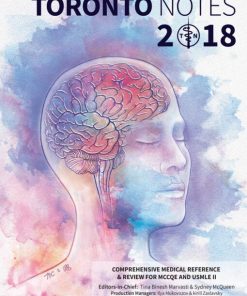 Toronto Notes 2018: Comprehensive Medical Reference & Review for USMLE II and MCCQE, 34e