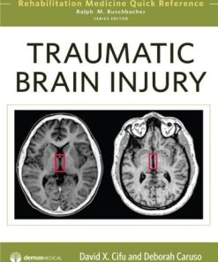 Traumatic Brain Injury (Rehabilitation Medicine Quick Reference Series)