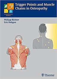 Trigger Points and Muscle Chains in Osteopathy (Complementary Medicine (Thieme Hardcover))