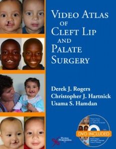 Video Atlas of Cleft Lip and Palate Surgery