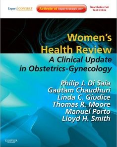 Women’s Health Review: A Clinical Update in Obstetrics – Gynecology (Expert Consult – Online and Print), 1e 1 Pap/Psc Edition