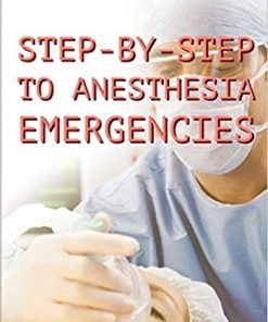 STEP-BY-STEP TO ANESTHESIA EMERGENCIES (EPUB)