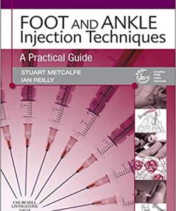 Foot and Ankle Injection Techniques: A Practical Guide 1st Edition (PDF)