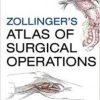 Zollinger’s Atlas of Surgical Operations, 9th Edition (PDF)