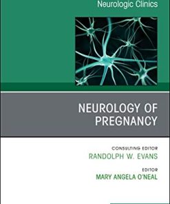 Neurology of Pregnancy, An Issue of Neurologic Clinics (Volume 37-1) (The Clinics: Radiology, Volume 37-1) (PDF)