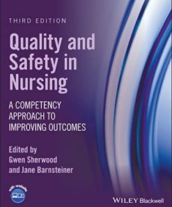 Quality and Safety in Nursing: A Competency Approach to Improving Outcomes, 3rd Edition (PDF)