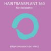 Hair Transplant 360 for Assistants 2 Edition