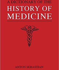 A Dictionary of the History of Medicine