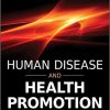 Human Disease and Health Promotion 1st Edition