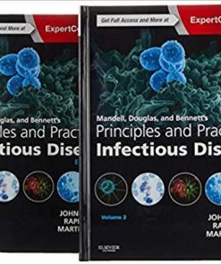 Mandell, Douglas, and Bennett’s Principles and Practice of Infectious Diseases: 2-Volume Set 8th Edition