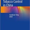 Tobacco Control in China 1st ed. 2018 Edition